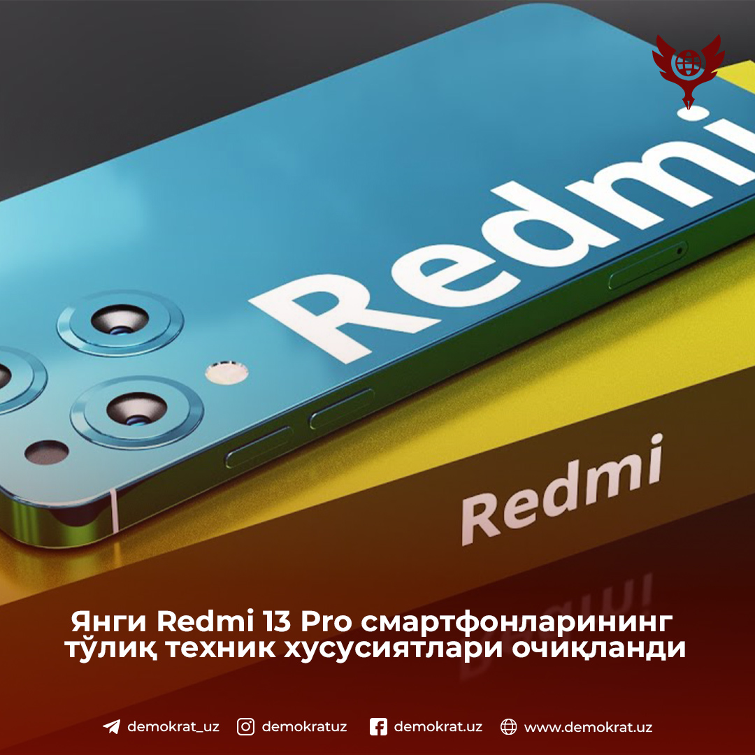 Янги Redmi 13 Pro смартфонларининг тўлиқ техник хусусиятлари очиқланди