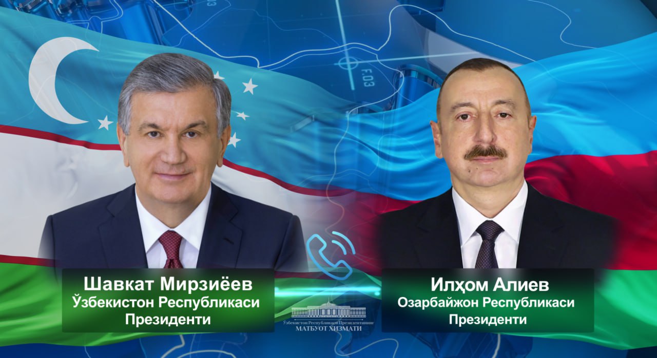Shavkat Mirziyoyev Ozarbayjon prezidenti bilan telefon orqali muloqot qildi