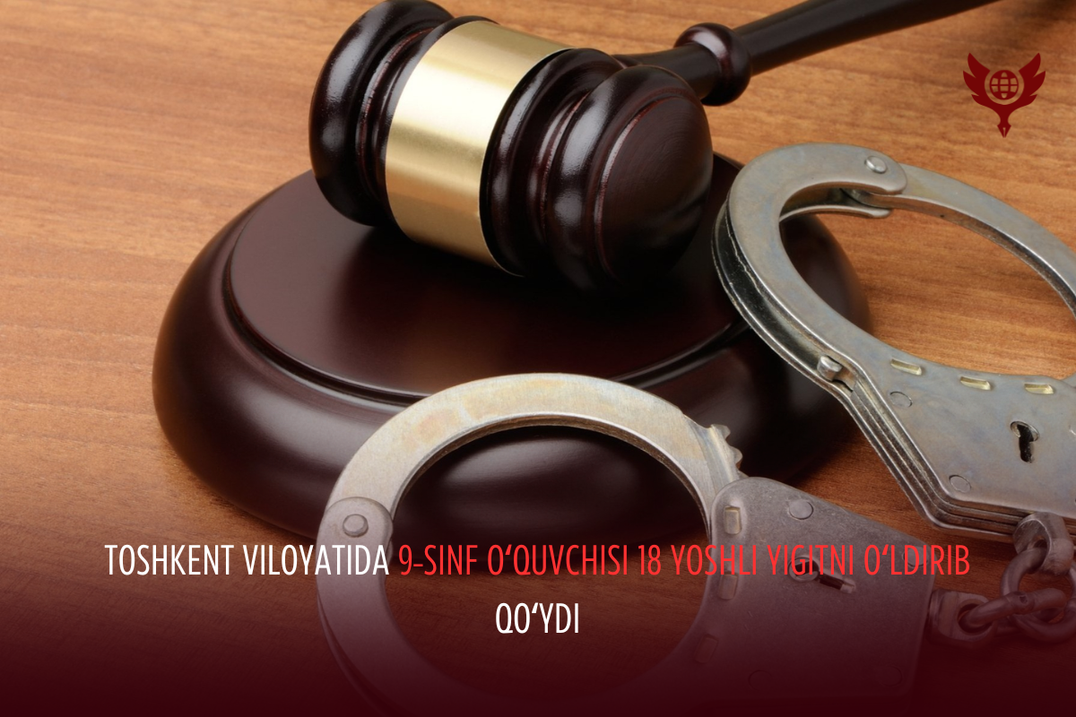 Toshkent viloyatida 9-sinf oʻquvchisi 18 yoshli yigitni oʻldirib qoʻydi