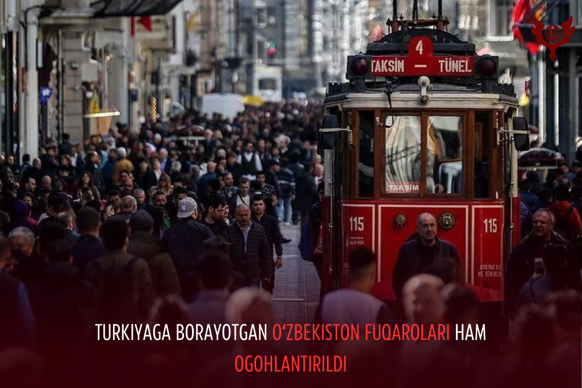 Turkiyaga borayotgan Oʻzbekiston fuqarolari ham ogohlantirildi