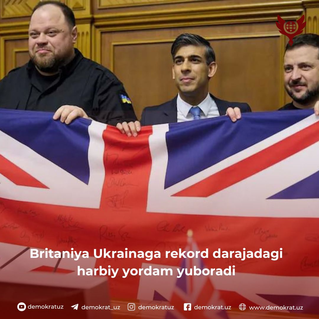 Britaniya Ukrainaga rekord darajadagi harbiy yordam yuboradi