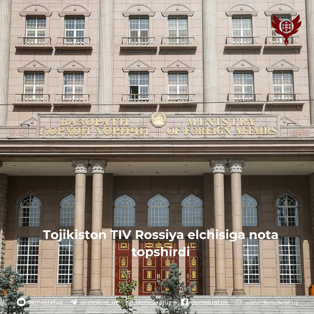 Tojikiston TIV Rossiya elchisiga nota topshirdi