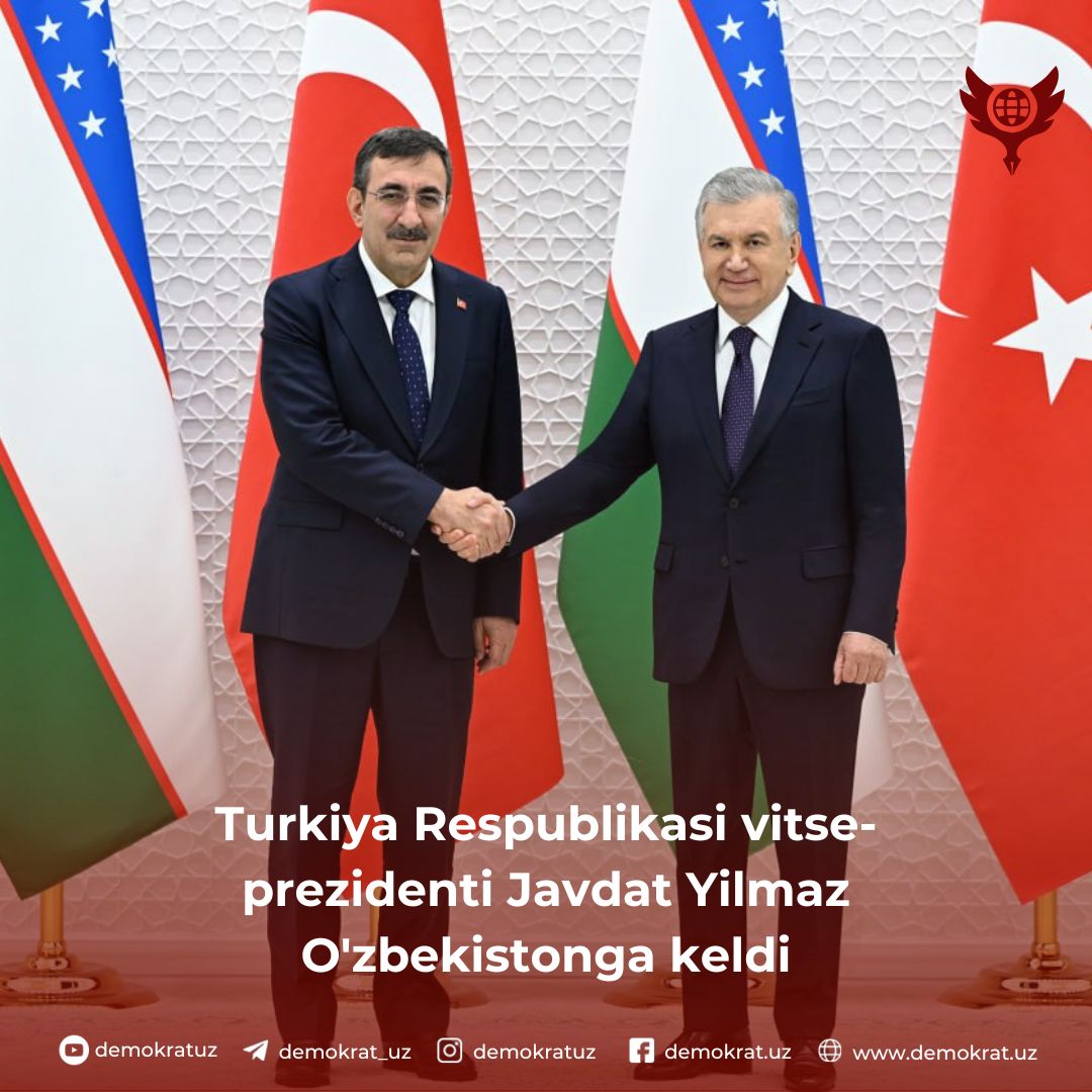 Turkiya Respublikasi vitse-prezidenti Javdat Yilmaz O’zbekistonga keldi