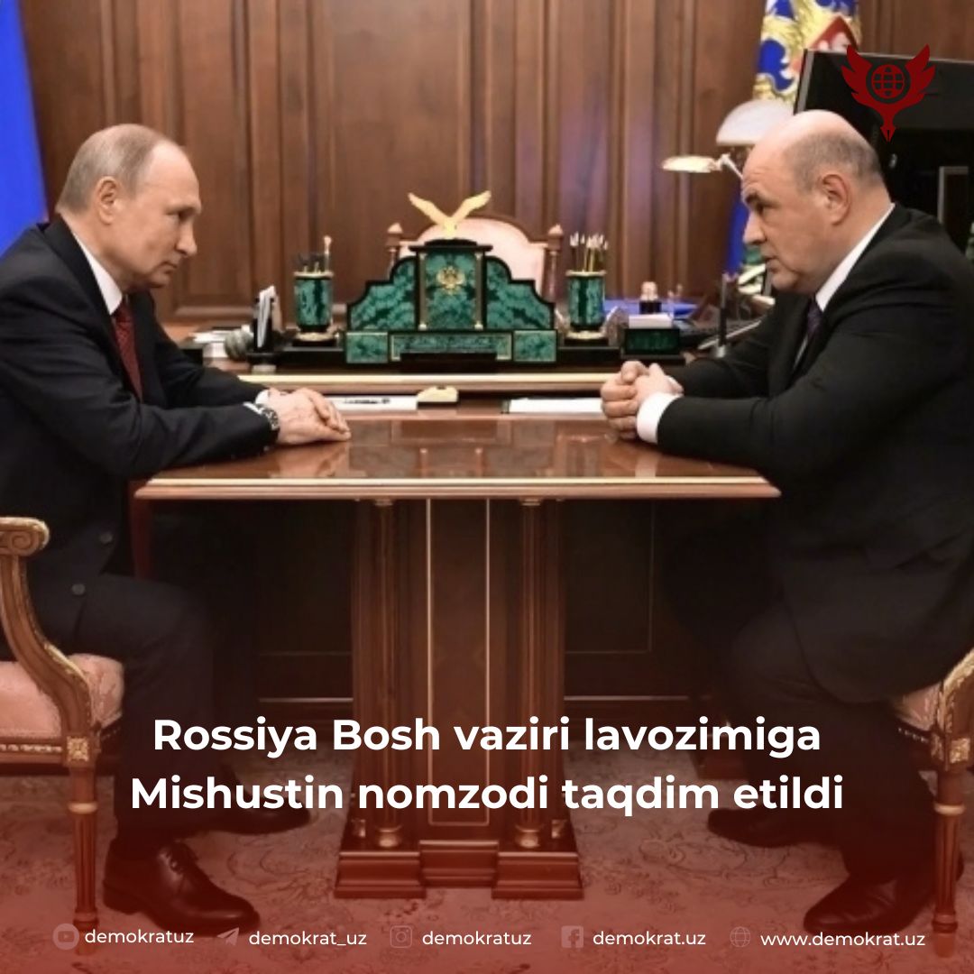 Rossiya Bosh vaziri lavozimiga Mishustin nomzodi taqdim etildi