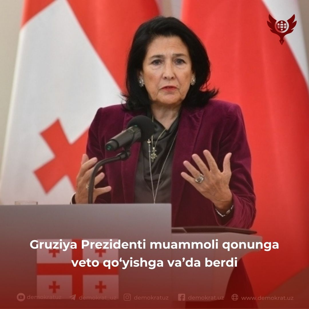 Gruziya Prezidenti muammoli qonunga veto qo‘yishga va’da berdi