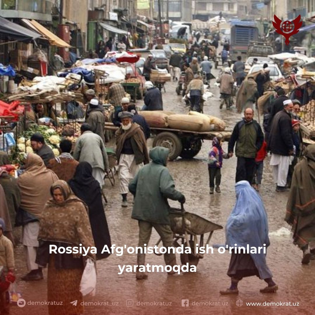 Rossiya Afg’onistonda ish o’rinlari yaratmoqda