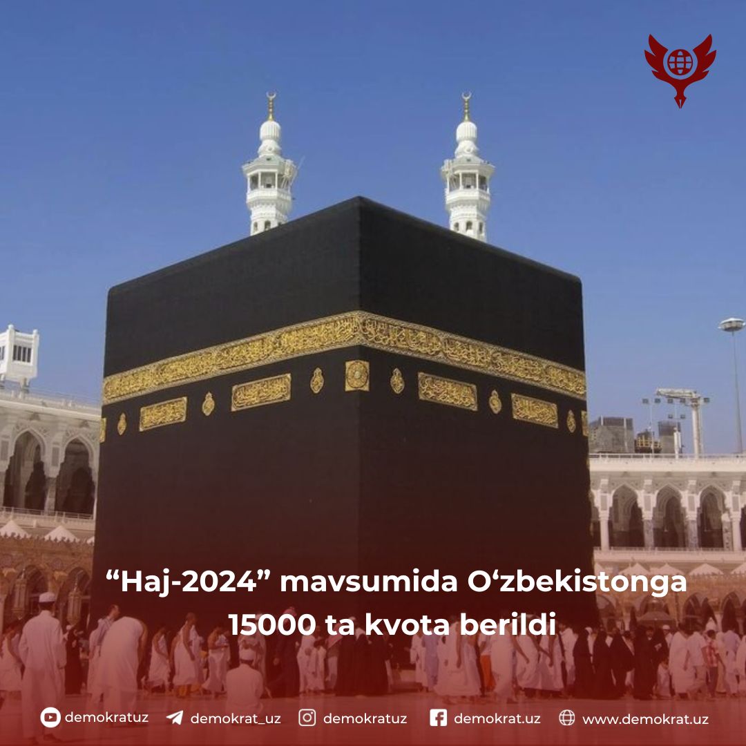 “Haj-2024” mavsumida O‘zbekistonga 15000 ta kvota berildi