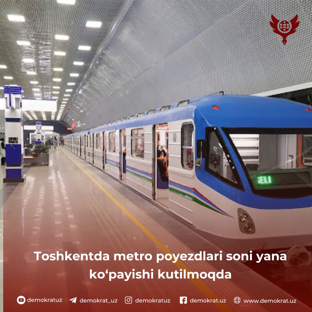 Toshkentda metro poyezdlari soni yana ko‘payishi kutilmoqda