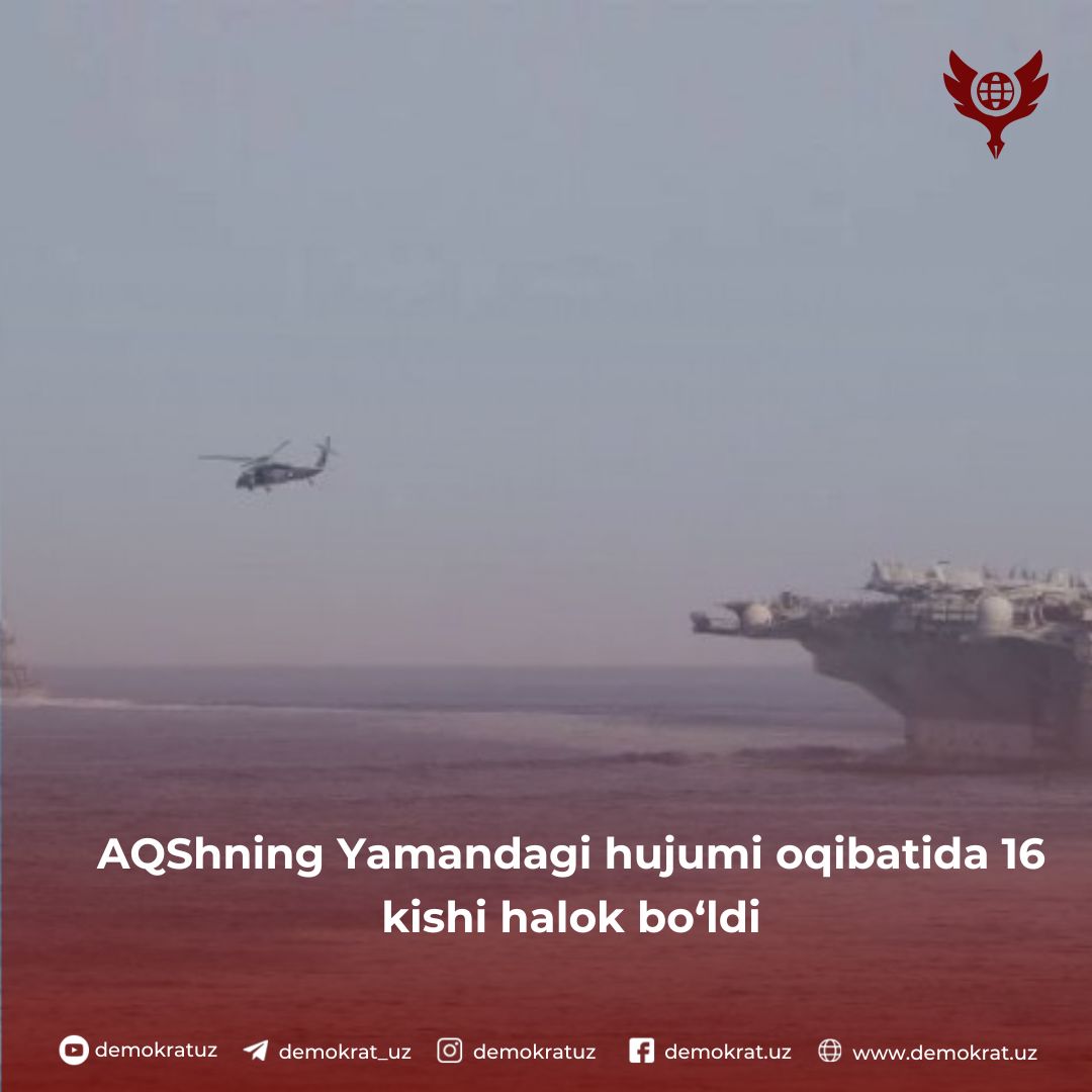 AQShning Yamandagi hujumi oqibatida 16 kishi halok bo‘ldi