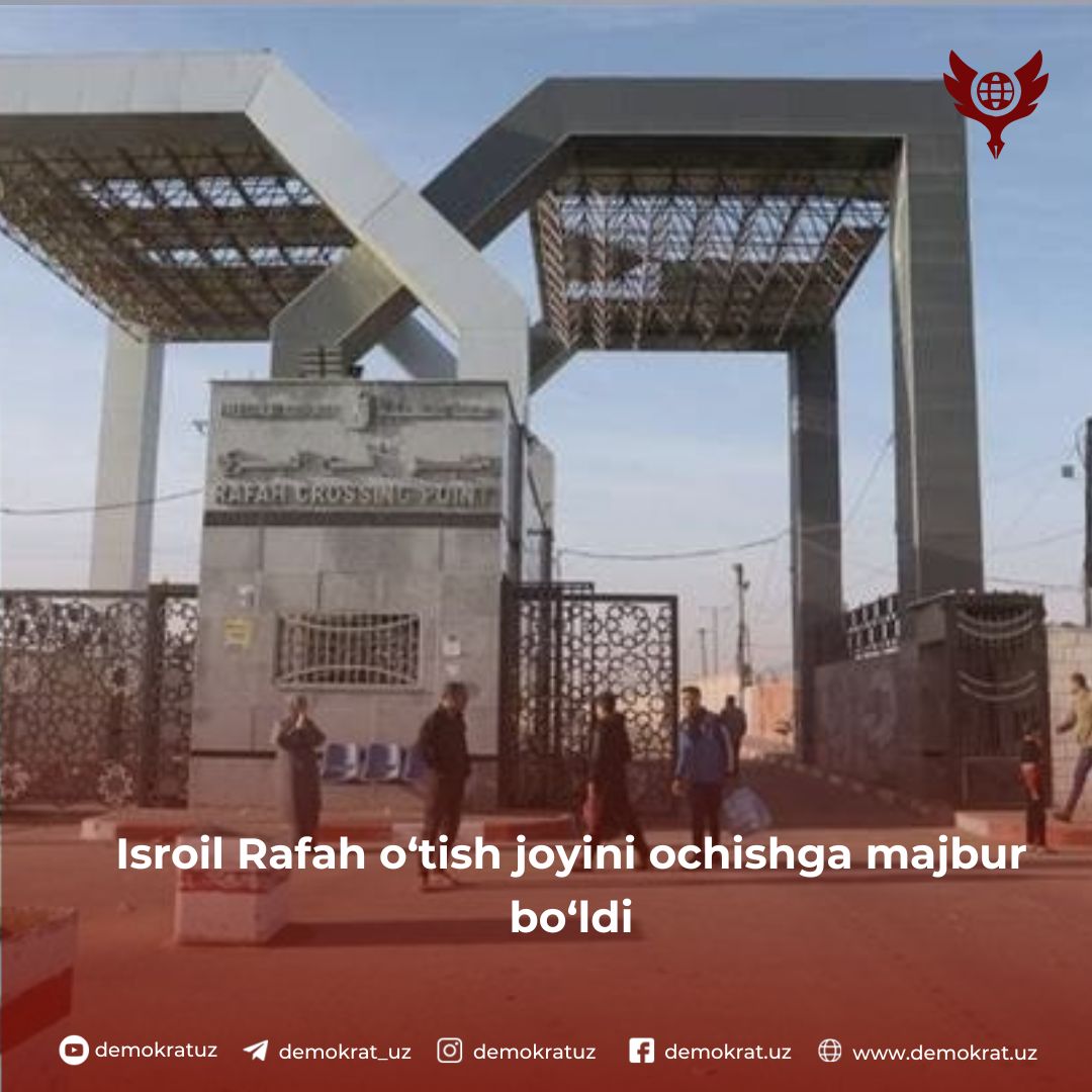 Isroil Rafah o‘tish joyini ochishga majbur bo‘ldi