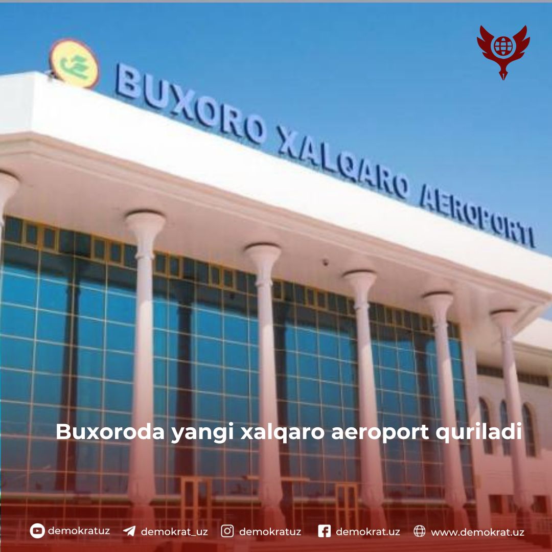 Buxoroda yangi xalqaro aeroport quriladi