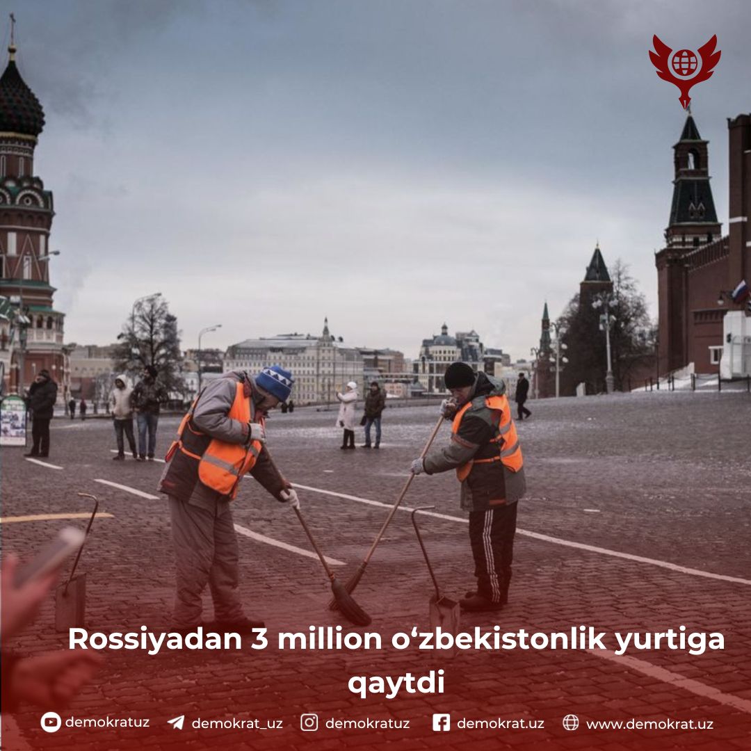 Rossiyadan 3 million o‘zbekistonlik yurtiga qaytdi