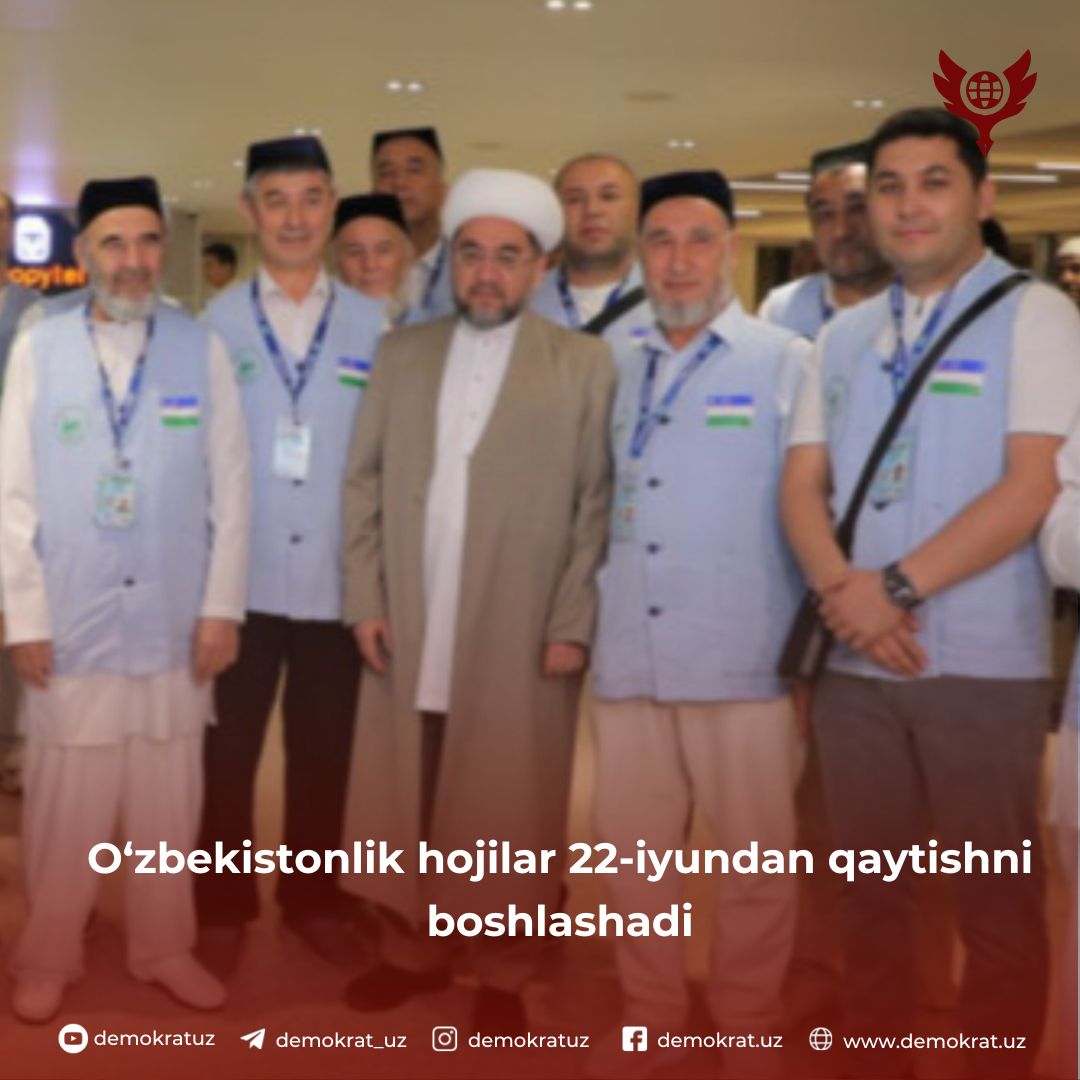 O‘zbekistonlik hojilar 22-iyundan qaytishni boshlashadi