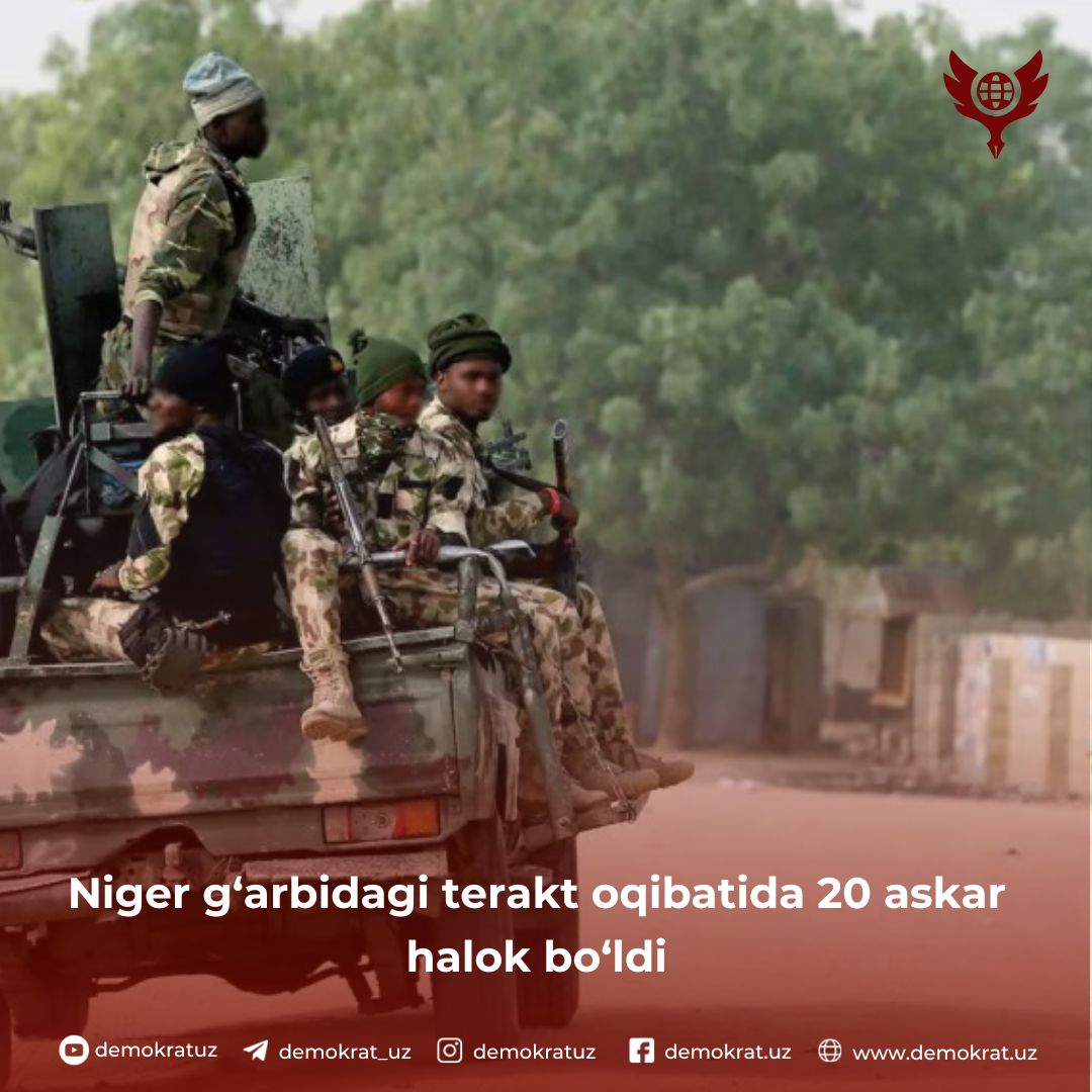 Niger g‘arbidagi terakt oqibatida 20 askar halok bo‘ldi