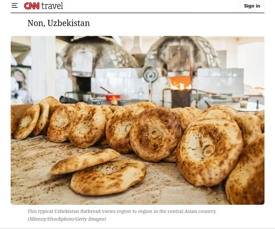 CNN Travel o‘zbek nonini dunyodagi eng sara non turlaridan biri deb e’tirof etdi