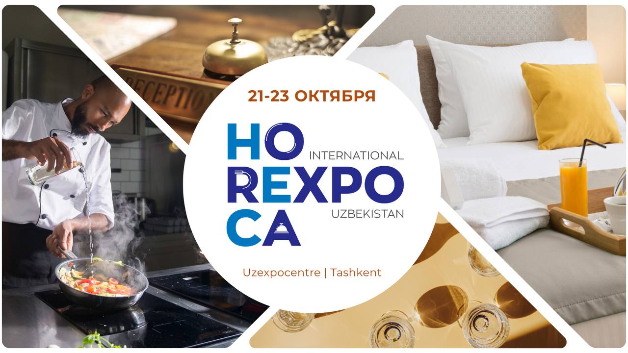 HORECA EXPO xalqaro ko‘rgazmasi turizm sohasi mutaxassislarini birlashtiradi